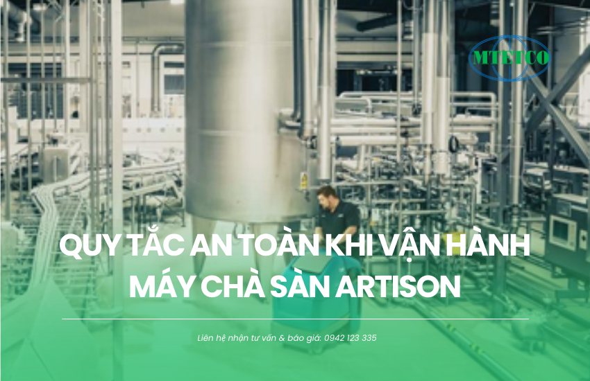 Quy tắc an toàn khi vận hành máy chà sàn Artison