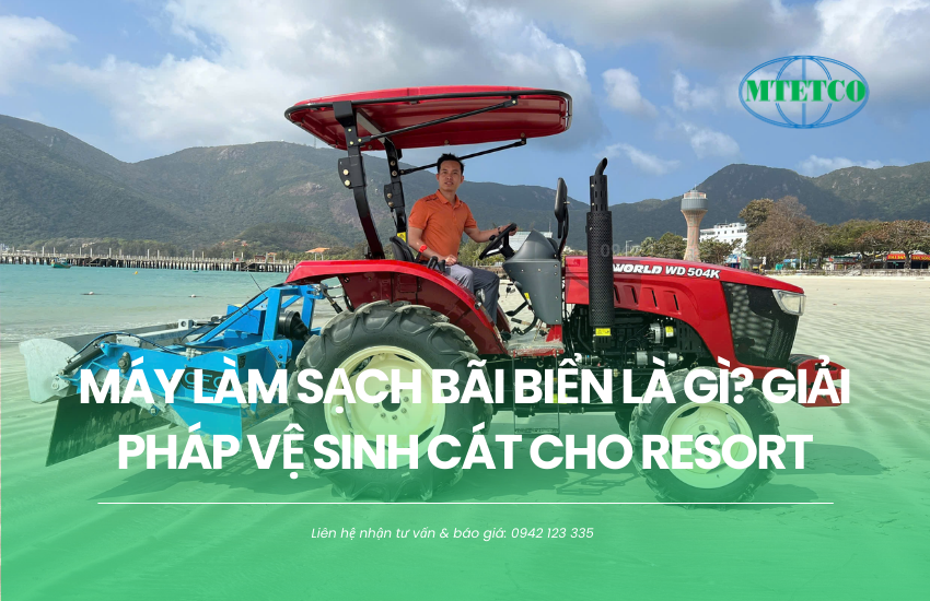Máy làm sạch bãi biển là gì? Giải pháp vệ sinh cát cho resort