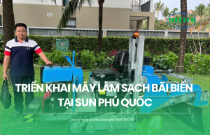 Triển khai máy làm sạch bãi biển tại Phú Quốc