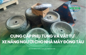 Cung cấp phụ tùng và vật tư xe nâng người cho nhà máy đóng tàu