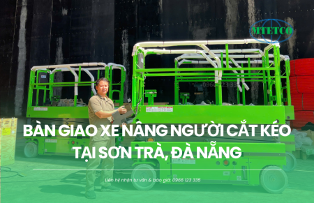 Bàn giao xe nâng người cắt kéo tại Đà Nẵng