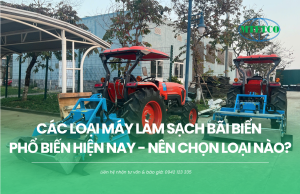 Các loại máy làm sạch bãi biển phổ biến hiện nay