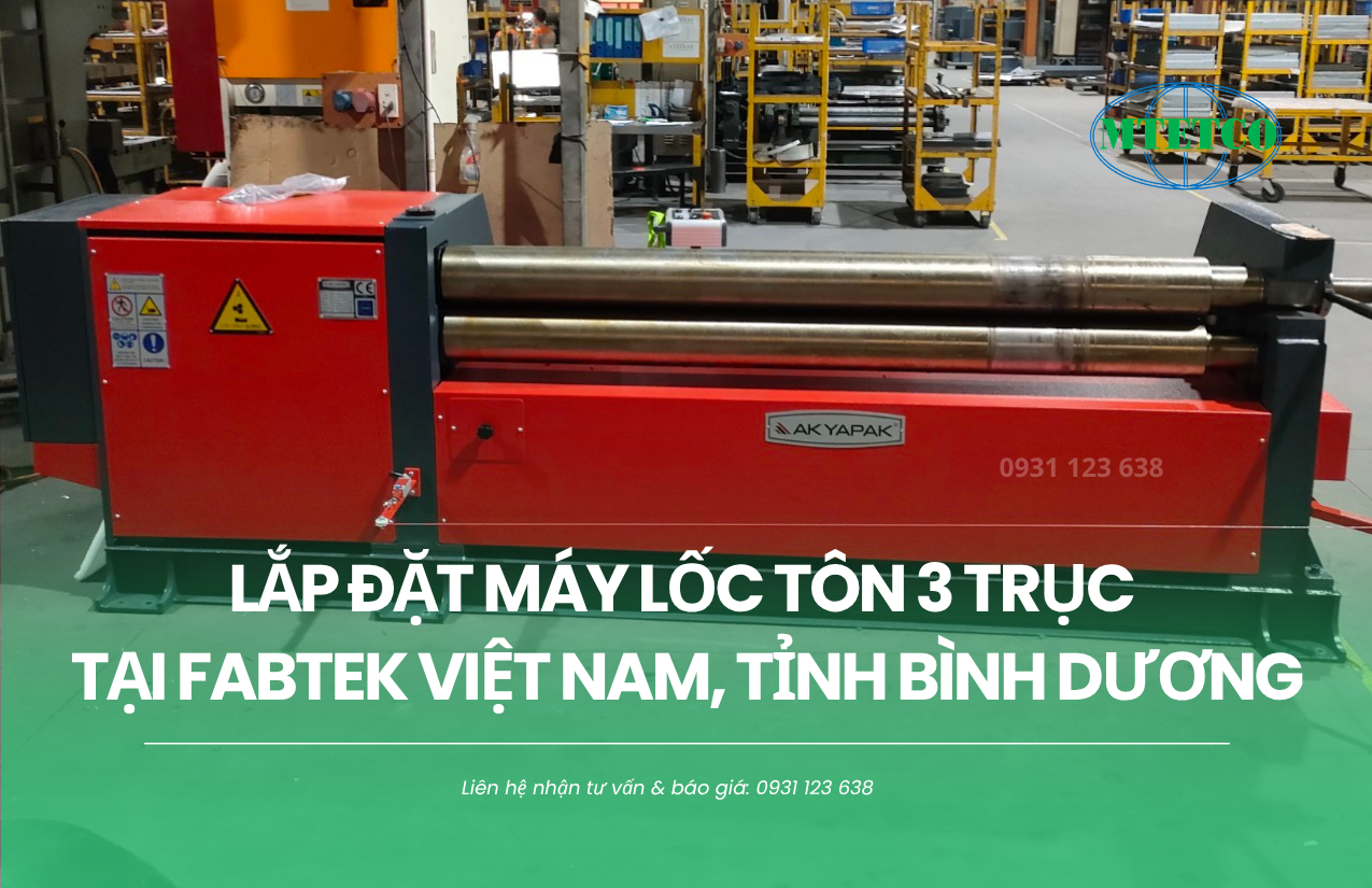 Lắp đặt máy lốc tôn 3 trục tại Bình Dương
