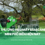 Top 5 thương hiệu máy băm cành cây mini phổ biến hiện nay