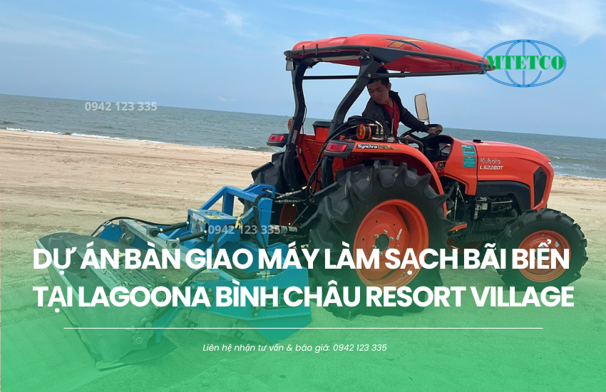 Dự án bàn giao máy làm sạch bãi biển tại Lagoona Bình Châu