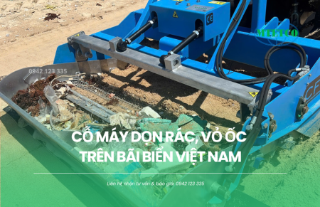 Cỗ máy dọn rác, vỏ ốc trên bãi biển Việt Nam