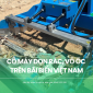 Cỗ máy dọn rác, vỏ ốc trên bãi biển Việt Nam