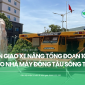 Bàn giao xe nâng tổng đoạn 100T cho nhà máy đóng tàu Sông Thu