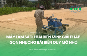 Máy làm sạch bãi biển mini: Giải pháp gọn nhẹ cho bãi biển quy mô nhỏ