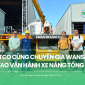 MTETCO cùng chuyên gia Wanshan đào tạo vận hành xe nâng tổng đoạn